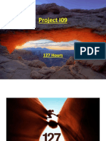 Project I09: 127 Hours