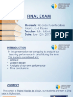 Final Exam: Students: Ricardo Fuentealba/ Teacher: Mrs. Mónica Campos Date: July 12th 2017