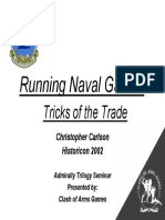 Running Naval Games: Tricks of The Trade