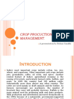 Crop Procuction and Management.: A Presentation by Rohan Gandhi