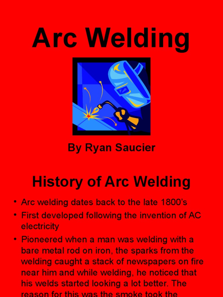 Arc Welding Introduction and Fundamentals PDF Welding Construction