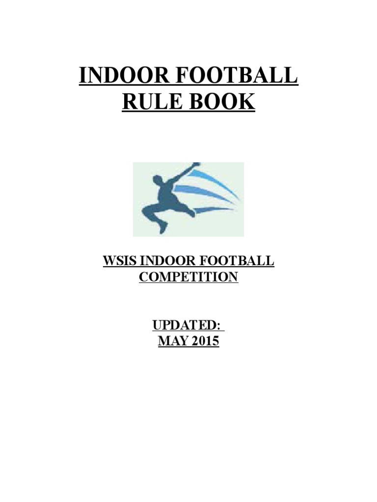 Indoor Football Rules Overview | PDF | Sports | Leisure