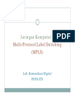 Jaringan Komputer 2: M Lti Protocol Label S Itching Multi-Protocol Label Switching (MPLS)
