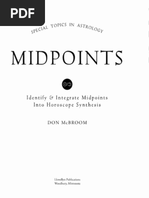 Midpoints: Identify & Integrate Midpoints Into Horoscope