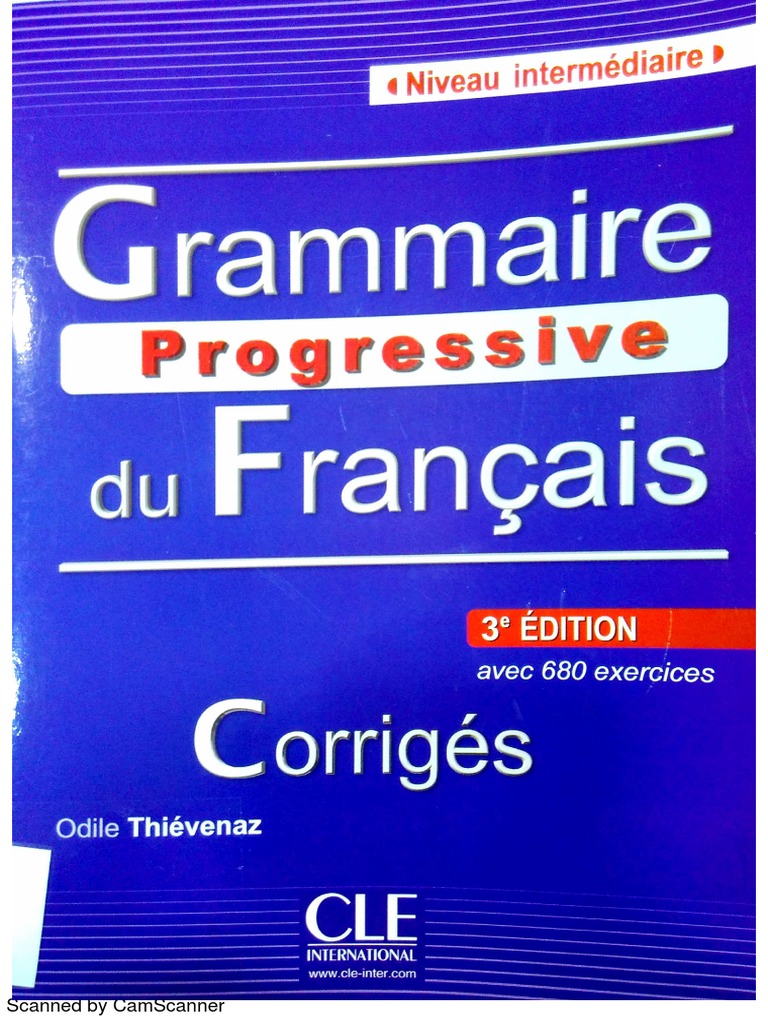 La Grammaire Par Les Exercices 3e Corrigés 2019 Pdf Gratuit Grammaire Progressive 3e Edition Corriges Niveau Intermediaire PDF | PDF