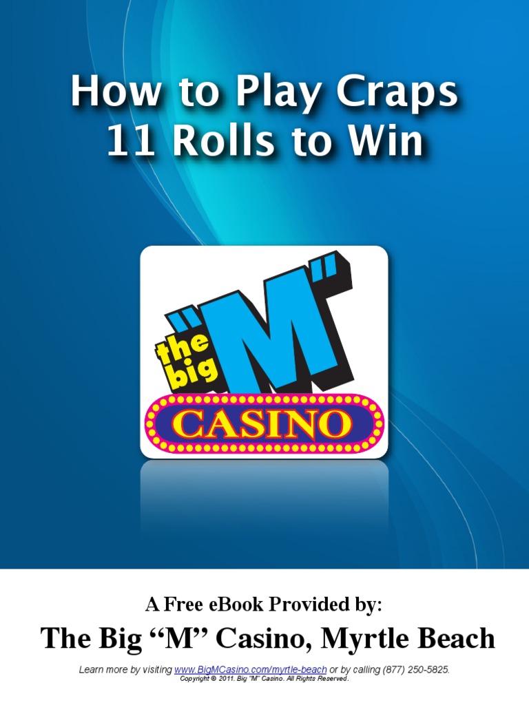 How To Play Craps 11 Rolls To Win PDF Craps Gambling