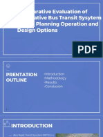 Comparative Evaluation of Alternative Bus Transit Sysytem (BRTS) Planning Operation and Design Options