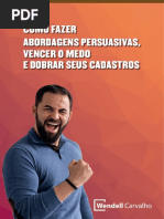 Como Fazer Abordagens Persuasivas Vencer o Medo e Dobrar Seus Cadastros