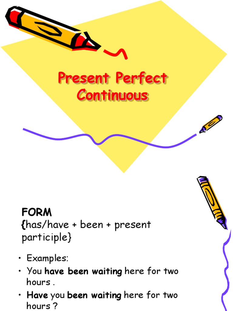 Present Perfect Continuous Explained | PDF | Career & Growth | Language ...