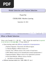 Model Selection and Feature Selection: Piyush Rai CS5350/6350: Machine Learning