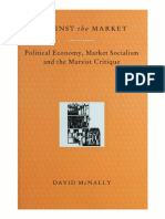 McNALLY, David. Aginst the Market Political Economy Market Socialism and the Marxist Critique-Verso