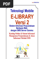 Download eLibrary v2 SMS - Desain dan Analisis Sistem Informasi Perpustakaan Online dilengkapi SMS Servis by Bunafit Nugroho SKom SN35472720 doc pdf