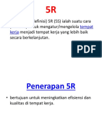 Pengertian (Definisi) 5R (5S) Ialah Suatu Cara (Metode) Untuk Mengatur/mengelola Menjadi Tempat Kerja Yang Lebih Baik Secara Berkelanjutan