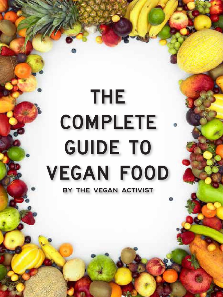 Complete Guide to Vegan Food Basics | PDF | Veganism | Vitamin B12
