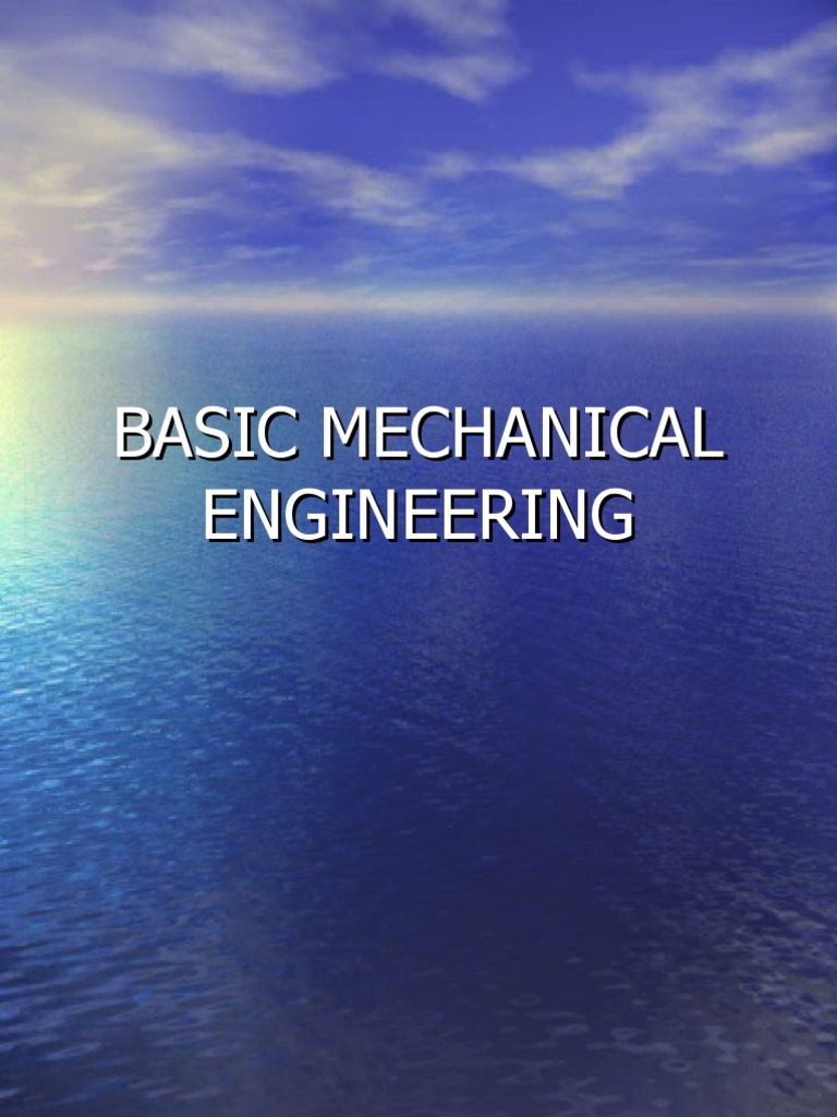 Basic Mechanical Engineering | PDF | Forging | Welding