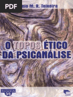 O Topos Ético Da Psicanálise - Antônio Teixeira