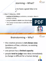 Brainstorming - What?: "The Best Way How To Have A Good Idea Is To Have Many Ideas"