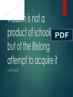 Wisdom Is Not A Product of Schooling But of The Lifelong Attempt To Acquire It