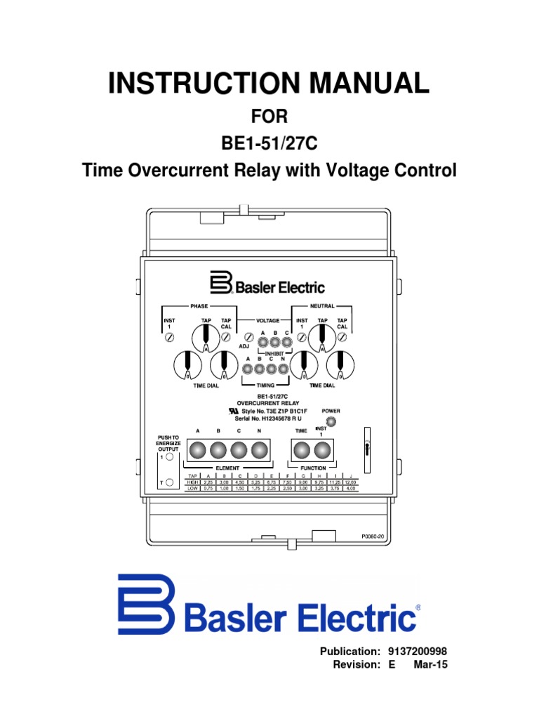 Instruction Manual: FOR BE1-51/27C Time Overcurrent Relay with Voltage ...