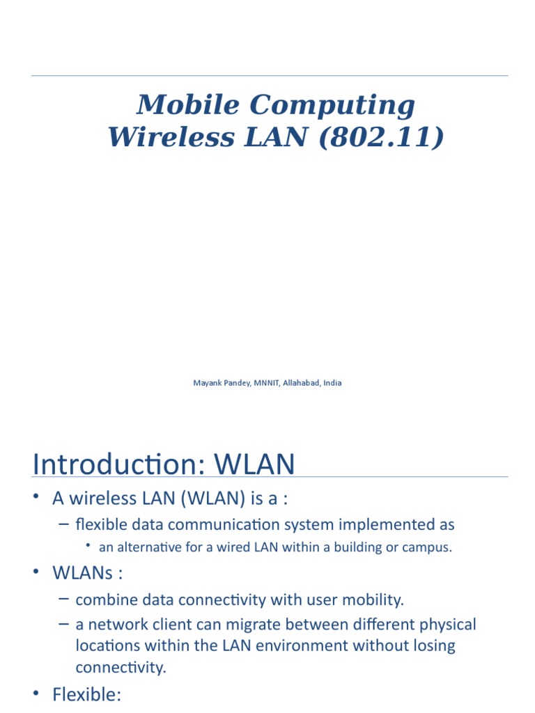 Mobile Computing Wireless LAN (802.11) Mayank Pandey, MNNIT