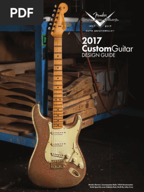 2017 Fender Custom Shop Design Guide