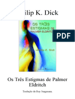 Philip K. Dick - Os Três Estigmas de Palmer Eldritch (LIVRO)