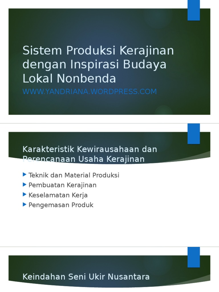 Sistem Produksi  Kerajinan  Dengan Inspirasi  Budaya  Lokal  