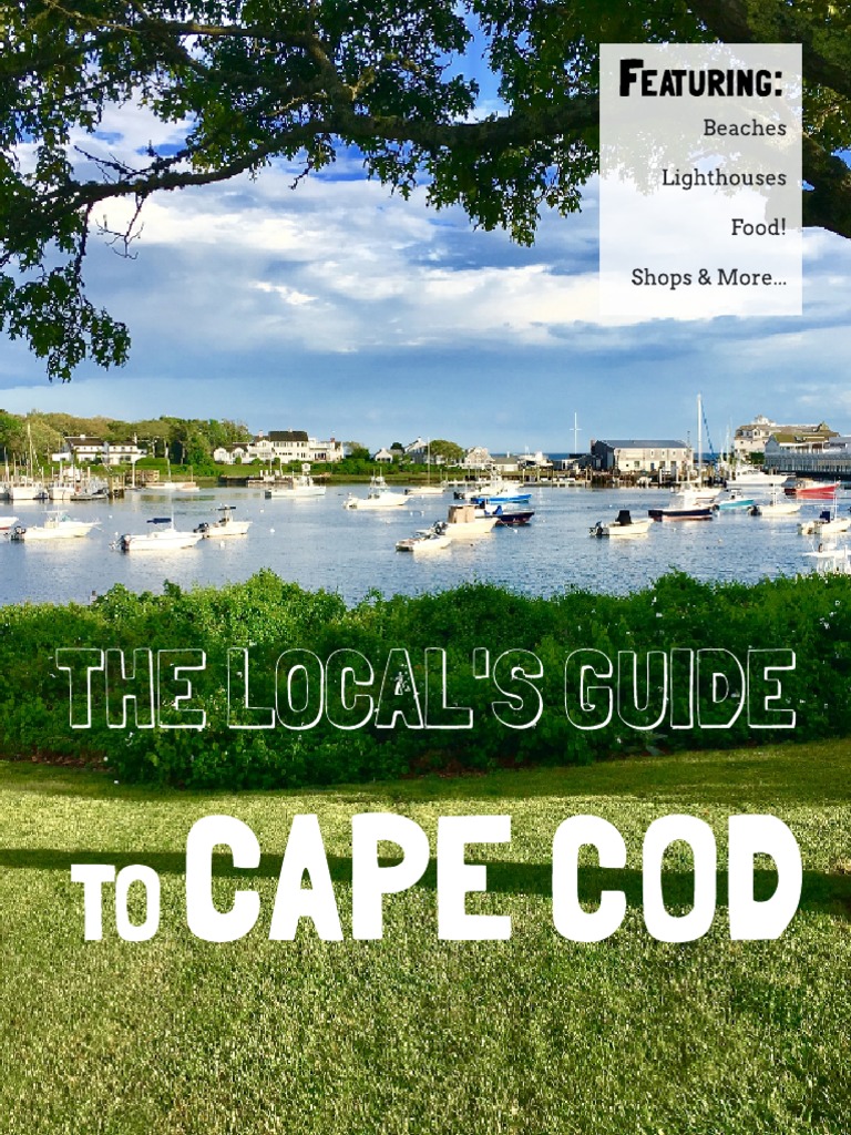 The Local's Travel Guide To Cape Cod | PDF