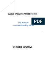 Closed Vascular Access System: Lily Rundjan Divisi Perinatologi RSCM