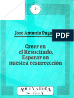 Creer en El Resucitado. Esperar en Nuestra Resurrección - José Antonio Pagola