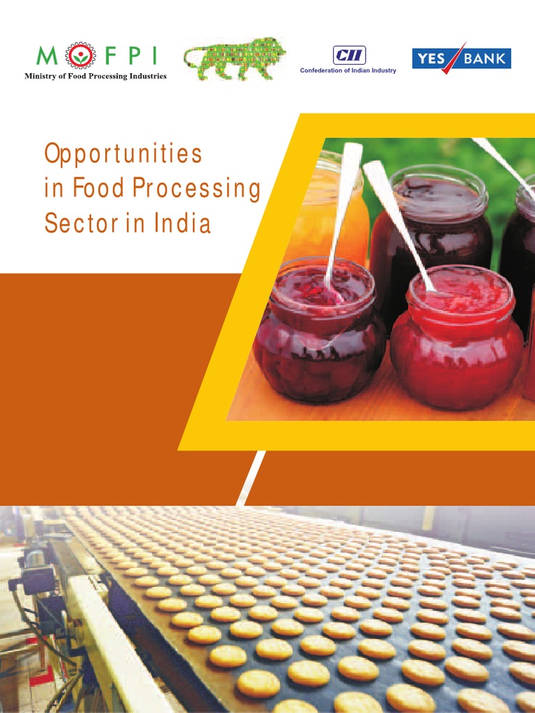 Opportunities in India's Food Processing | PDF | Foods | Food And Drink