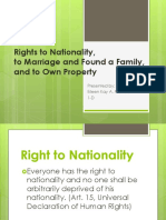 Rights To Nationality, To Marriage and Found A Family, and To Own Property