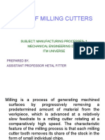 Type of Milling Cutters: Subject: Manufacturing Processes-1 Mechanical Engineering Dept. Itm Universe