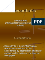 Osteoarthritis: (Degenerative Arthritis/osteoarthrosis/hypertrophic Arthritis)