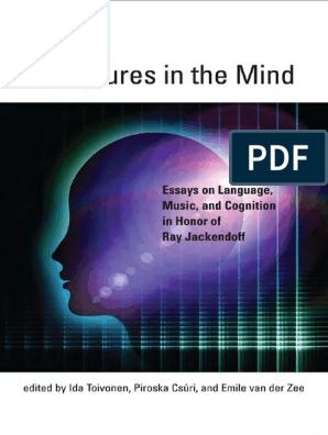 Structures in The Mind Essays On Language, Music, and Cognition in Honor of  Ray Jackendoff | PDF | Lexicon | Linguistics