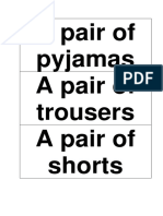 A Pair of Pyjamas A Pair of Trousers A Pair of Shorts