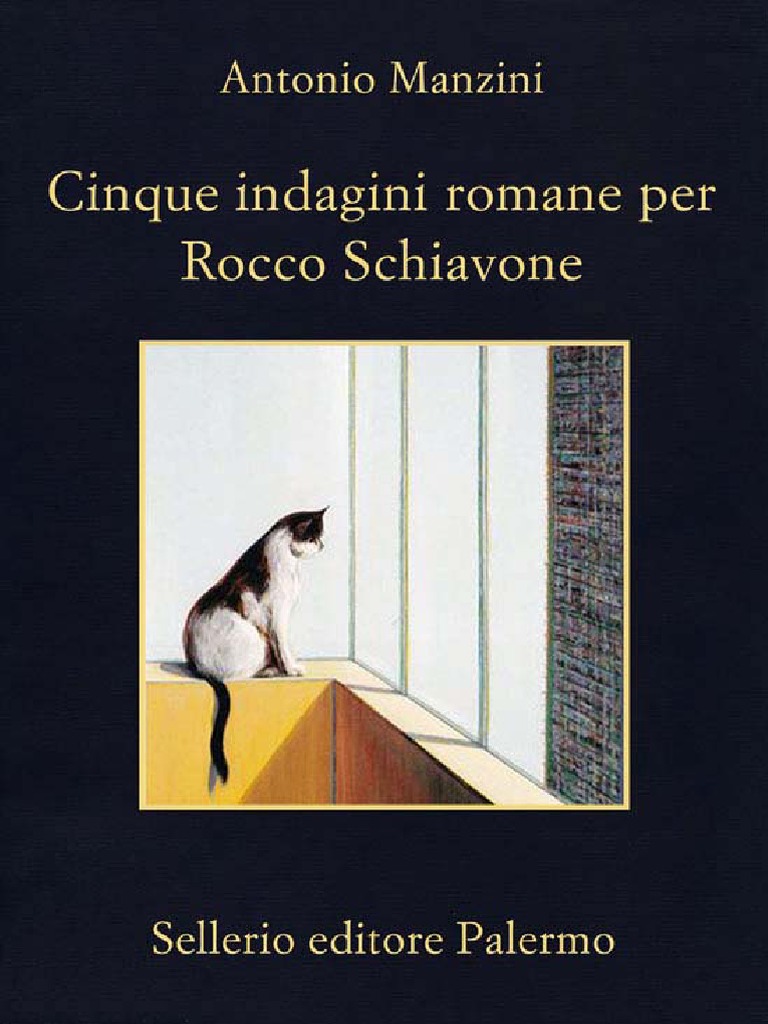 Antonio Manzini Cinque Indagini Romane Per Rocco Schiavone PDF