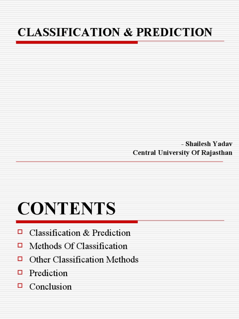 Classification & Prediction: - Shailesh Yadav Central University of ...