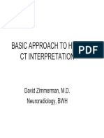 Basic Approach To Head CT Interpretation: David Zimmerman, M.D. Neuroradiology, BWH