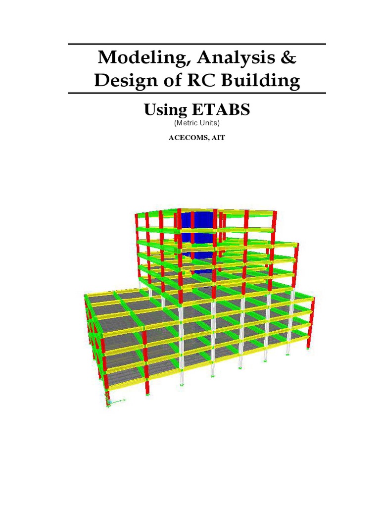 Modeling, Analysis & Design of RC Building: Using ETABS | PDF | Framing ...