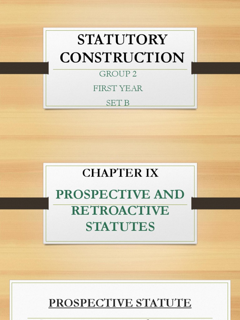 Statutory Construction: Prospective vs. Retroactive | PDF | Ex Post ...
