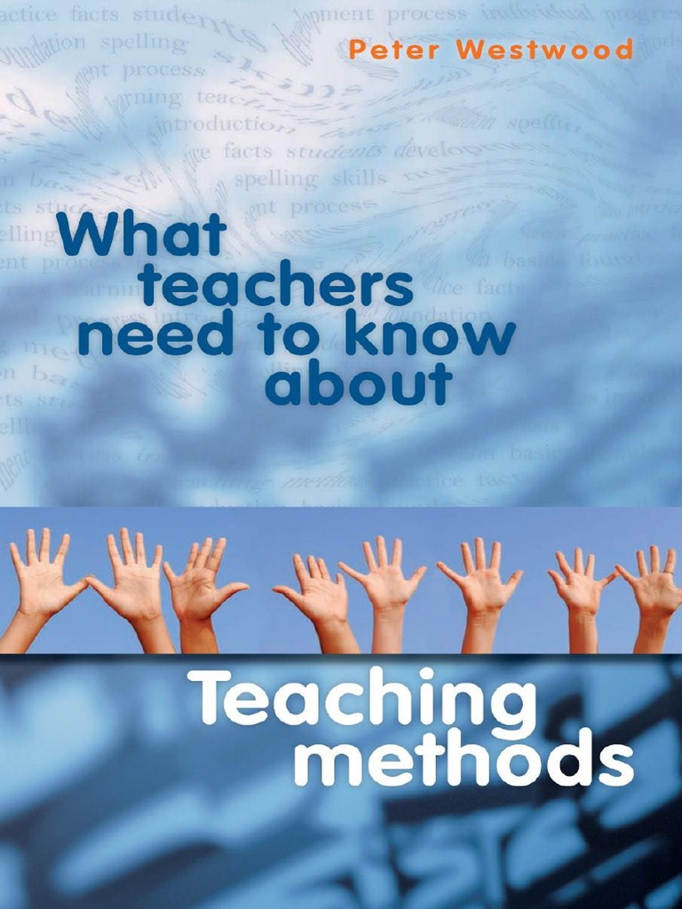 2008 - What Teachers Need To Know About Teaching Methods | PDF ...