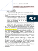 32 - Pedi, Buscai e Batei e Receberás