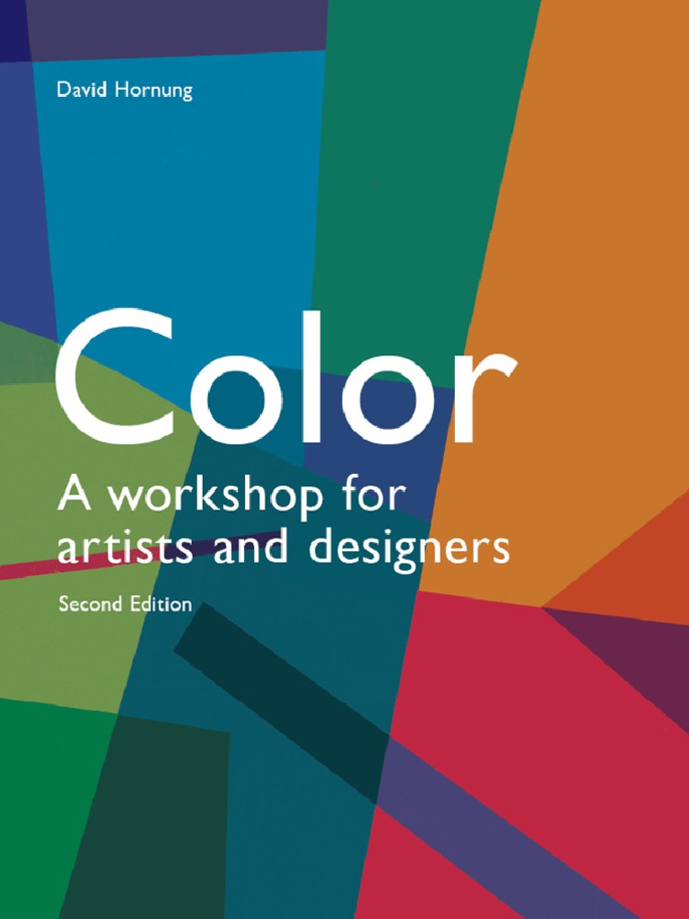 Color, 2nd Edition - A Workshop For Artists - David Hornung PDF