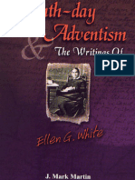 J. Mark Martin - Seventh-Day Adventism and The Writings of Ellen G. White