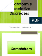 Somatoform & Dissociative Disoreders: Disusun Oleh: Kelompok I2