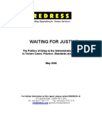 The Politics of Delay in the Administration of Justice in Torture Cases- Practice, Standards and Responses http-::www.redress.org:downloads:publications:WAITING_FOR_JUSTICE_Mar%20O8%20Fin%20_2_.pdf   .pdf