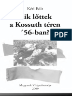 Kéri Edit - Kik Lőttek A Kossuth Téren 56-Ban PDF