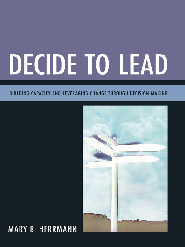 Decide To Lead Building Capacity and Leveraging | PDF | Leadership ...