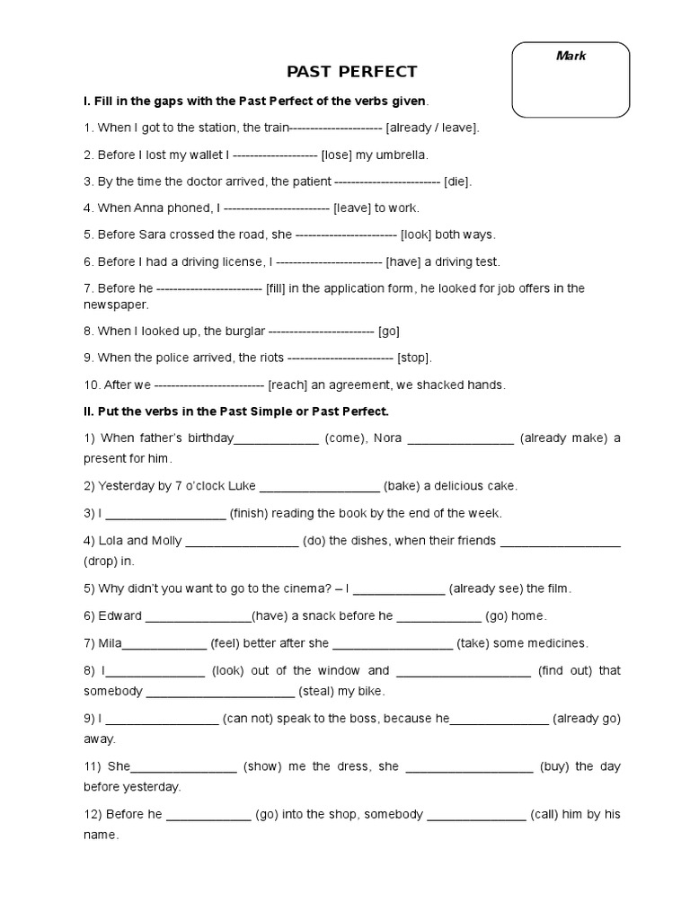 Past Perfect I. Fill in The Gaps With The Past Perfect of The Verbs